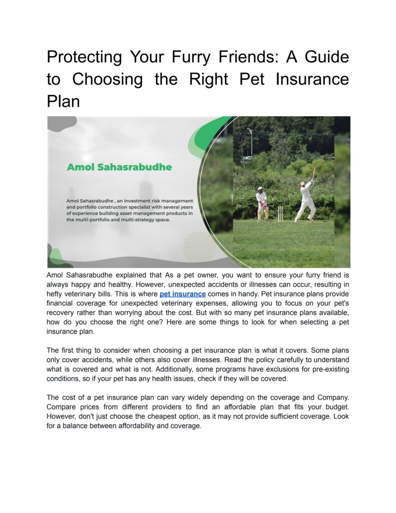 How to choose the right pet insurance policy for your furry friend.
